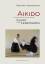 Aikido. Kunst und Lebensweg. - Yoshigasaki, Kenjiro