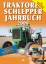 Traktoren Schlepper / Jahrbuch 2009 - Siem, Gerhard