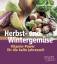 Herbst- und Wintergemüse: Vitamin-Power für die kalte Jahreszeit [Gebundene Ausgabe] Cornelia Schinharl (Autor) - Cornelia Schinharl
