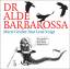 Dr alde Barbarossa, 1 Audio-CD - Voigt, Lene