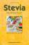 Stevia. Das Rezeptbuch: Gesund süßen ohne Kalorien - Goettemoeller, Jeffrey, Mallett, Dagmar