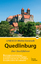 Quedlinburg - Der Stadtführer - Auf Entdeckungstour durch die alte Fachwerkstadt am Harz - Hoffmann, Wolfgang