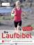 Die Laufbibel: Das Standardwerk zum gesunden Laufen - Matthias Marquardt