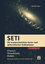 SETI - Die wissenschaftliche Suche nach außerirdischen Zivilisationen - Chancen, Perspektiven, Risiken - Zaun, Harald