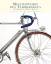 Meisterwerke des Fahrradbaus: Handwerkskunst, Design, Technik [Taschenbuch] Heine, Jan und Pradères, Jean-Pierre