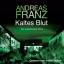 Kaltes Blut - Franz, Andreas