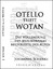 otello trifft wotan. die vollendung des musikdramas beiderseits der alpen - schenke, johannes