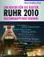 Ruhr 2010 : ein Revier für die Kultur; Kulturhauptstadt Europas - Marjan, Marie-Luise und Reinhard Appel