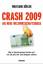 Crash 2009 - Die neue Weltwirtschaftskrise. Wie es dazu kommen konnte und wie Sie jetzt Ihr Geld anlegen sollten! - Wolfgang Köhler