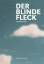 Der Blinde Fleck - The blind spot - Lith Bahlmann, Anke Hoffmann, u.a.