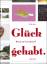 Glück gehabt - Kunst im Untergrund - Arbeitsgruppe der NGBK - Neue Gesellschaft für Bildende Kunst e.V. (Hrsg.)
