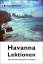 Havanna Lektionen - Kuba zwischen Alltag, Kultur und Politik - Dröscher, Barbara