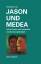 Jason und Medea - Auf der Suche nach Ichidentität und Beziehungsfähigkeit - Lutz, Christiane