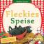 Fleckies Speise - Das Kinderkochbuch - Markus Grimm