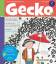 Gecko Kinderzeitschrift Band 64: Die Bilderbuchzeitschrift: Die Bilderbuchzeitschrift. Paloma brütet; Quirino bei den Schnellsprechern; Rörum - Berbig, Renus