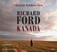 Kanada [Audiobook] [Audio CD] - Richard Ford (Autor)