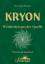 Kryon - Weisheiten aus der Quelle - Kartenset mit 77 Karten und Begleitbuch, A5, 200 Seiten - Pfister, Patrizia