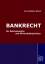 Bankrecht für Betriebswirte und Wirtschaftsjuristen - Nitsch, Karl W