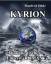 Kyrion - Apokalyptischer Endzeit - Roman / Manfred Ohde / Taschenbuch / Paperback / 256 S. / Deutsch / 2010 / DeBehr Verlag / EAN 9783941758629 - Ohde, Manfred