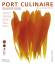 Port Culinaire Eighteen - Band No. 18: Ein kulinarischer Sammelband (Ausgabe Nr. 18) - Ruhl, Thomas