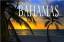 Die Bahamas - Ein Bildband - Matthews, Bart