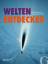 Welten-Entdecker / Expeditionen ins Unbekannte / Buch / 304 S. / Deutsch / 2013 / Grubbe Media GmbH / EAN 9783942194143