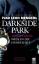 Darkside Park - Zweites Buch - Wege in die Dunkelheit - Buchna, Hendrik Beckmann, John Zachariae, Christoph Rost, Simon X. Weber, Raimon
