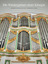 Die Wiedergeburt einer Königin - Geschichte und Restaurierung der Amalien-Orgel in Berlin