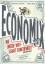 Economix - Wie unsere Wirtschaft funktioniert (oder auch nicht) - Goodwin, Michael; Burr, Dan E.
