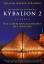 Kybalion 2 - Die geheimen Kammern des Wissens - Die verlorenen Manuskripte - Atkinson, William Walker; Drei Eingeweihte