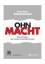 OHN-MACHT: Werte und Prinzipien einer (scheinbar) ohnmächtigen Generation (Gesellschaft) - Prof. Dr. Schwintowski, Hans-Peter