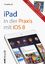 Das Praxisbuch zu iPad mit iOS 8 - für iPad Air 2, iPad mini 3 und alle älteren iPads ab der 2. Modell-Generation: E-Mail, Internet, Musik, Bilder, Filme sicher und souverän bedienen - Daniel Mandl