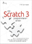 Mit Scratch 3 programmieren lernen - Bartmann, Erik