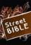 Street Bible: Jugendbibel Neues Testament mit ausgewählten Psalmen. Bibeltext: Neues Leben. Die Bibel 2002 und 2006 SCM R. Brockhaus im SCM-Verlag GmbH & Co.KG., Witten