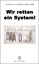 Wir retten ein System!: Linkes Wort am Volkstimmefest 2009 - Kepplinger, Christoph