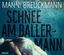 Schnee am Ballermann  Ein Mallorca Krimi  Manni Breuckmann  Audio-CD  Jewelcase  Deutsch  2015 - Breuckmann, Manni