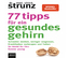 77 Tipps für ein gesundes Gehirn, Audio-CD - Ulrich Strunz