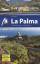 La Palma - Reiseführer mit vielen praktischen Tipps. - Börjes, Irene