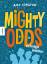 Mighty Odds - Schräge Helden - Amy Ignatow
