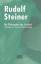 Die Philosophie der Freiheit: Grundzüge einer modernen Weltanschauung - Rudolf Steiner