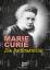 Die Radioaktivitaet - Curie, Marie