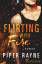 Flirting with Fire (Saving Chicago 1) - Rayne, Piper