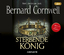 Der sterbende König - Cornwell, Bernard