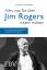 Alles, was Sie über Jim Rogers wissen müssen - Der Indiana Jones der Finanzwelt auf gerade mal 100 Seiten - Morrien, Rolf; Vinkelau, Heinz