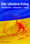 Der Ukraine-Krieg - Rainer Gievers