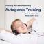 Autogenes Training: Anleitung zur Tiefenentspannung - Henrik Brandt