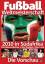 Fussball Weltmeisterschaft 2010 in Südafrika - Die Vorschau - CHRISTIAN GÖRTZEN;WERNER RUDI;WOLFGANG GOLZ