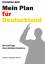 Mein Plan für Deutschland: Die 100 Tage des nächsten Kanzlers Taschenbuch – 2. Januar 2011von Christian Klär (Autor - Mein Plan für Deutschland: Die 100 Tage des nächsten Kanzlers Taschenbuch – 2. Januar 2011von Christian Klär (Autor