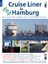 Cruise Liner in Hamburg 2017 - Das maritime Jahrbuch aus der Hansestadt - Wassmann, Werner