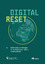 Digital Reset | Redirecting Technologies for the Deep Sustainability Transformation | Steffen Lange (u. a.) | Taschenbuch | 104 S. | Englisch | 2023 | oekom | EAN 9783987260223 - Lange, Steffen